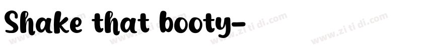 Shake that booty字体转换